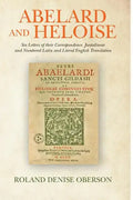 Abelard and Heloise: Six Letters of their Correspondence. Juxtalinear and Numbered Latin and Literal English Translation - Paperback