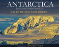 Antarctica: Tales of the Explorers - Hardcover