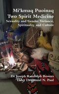 Mi'kmaq Puoinaq Two Spirit Medicine - Hardcover