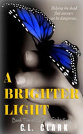 A Brighter Light - Paperback