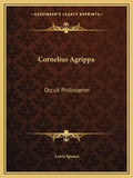 Cornelius Agrippa: Occult Philosopher - Paperback