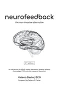 Neurofeedback: The Non-Invasive Alternative - Paperback