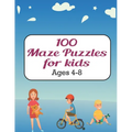 100 Maze Puzzles for Kids ages 4-8: Maze activity book for ages 4-8 Challenging and Fun Maze Puzzles for Kids, Toddlers, Boys and Girls Ages 4-8 (Maze - Paperback