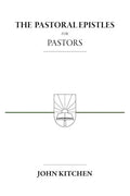 The Pastoral Epistles for Pastors - Paperback