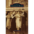 Cincinnati Radio - Hardcover