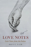 Love Notes: Love Notes from the Father - Paperback
