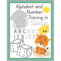 Alphabet and Number Tracing in Spanish: Letter and Number Workbook for Kids Ages 3-5 - Paperback