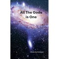 All The Gods Is One - Paperback
