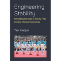 Engineering Stability: Rebuilding the State in Twenty-First Century Chinese Universities - Hardcover