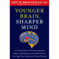 Younger Brain, Sharper Mind: A 6-Step Plan for Preserving and Improving Memory and Attention at Any Age from America's Brain Doctor - Paperback