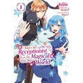 I Want to Be a Receptionist in This Magical World, Vol. 1 (Manga): Volume 1 - Paperback