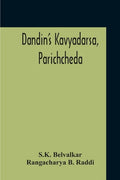 Dandin'S Kavyadarsa, Parichcheda - Paperback