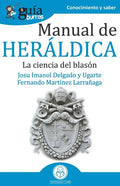 GuíaBurros Manual de Heráldica: La ciencia del blasón - Paperback