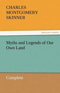 Myths and Legends of Our Own Land - Complete - Paperback