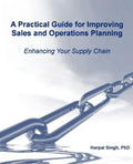 A Practical Guide for Improving Sales and Operations Planning - Paperback