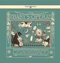 The Baby's Opera - A Book of Old Rhymes with New Dresses - Illustrated by Walter Crane - Hardcover