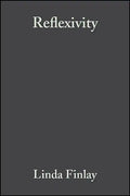 Reflexivity: A Practical Guide for Researchers in Health and Social Sciences - Paperback