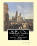Jack Tier: or, The Florida Reef, By J. Fenimore Cooper Complete in one volume: novel(World's Classic) By James Fenimore Cooper - Paperback
