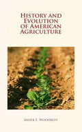 History and Evolution of American Agriculture - Paperback