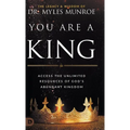 You Are a King: Access the Unlimited Resources of God's Abundant Kingdom - Hardcover