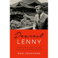 Dearest Lenny: Letters from Japan and the Making of the World Maestro - Hardcover