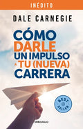 Cómo Darle Un Impulso a Tu (Nueva) Carrera / How to Give Your (New) Career a Boost - Paperback