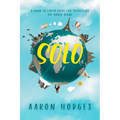 Solo: A Down to Earth Guide for Travelling the World Alone - Paperback