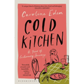 Cold Kitchen: A Year of Culinary Travels - Hardcover