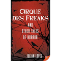 Cirque des Freaks and Other Tales of Horror - Paperback
