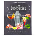 The Art of Mixology: The Essential Guide to Cocktails - Hardcover