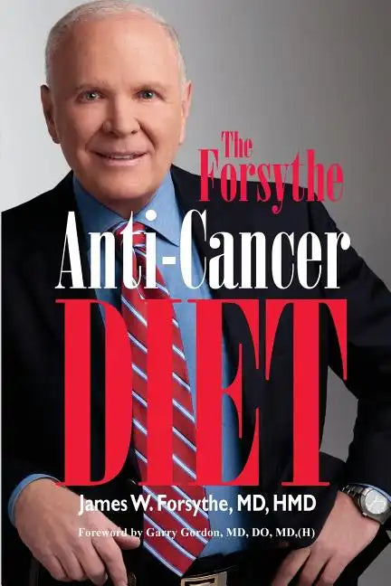 Forsythe Anti-Cancer Diet - Paperback
