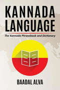 Kannada Language: The Kannada Phrasebook and Dictionary - Paperback