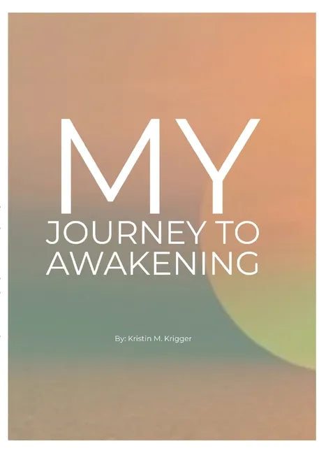 My Journey to Awakening - Paperback