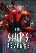 The Ship's Revenge: The Ship Saga Book 2 - Hardcover