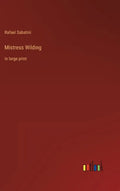 Mistress Wilding: in large print - Hardcover