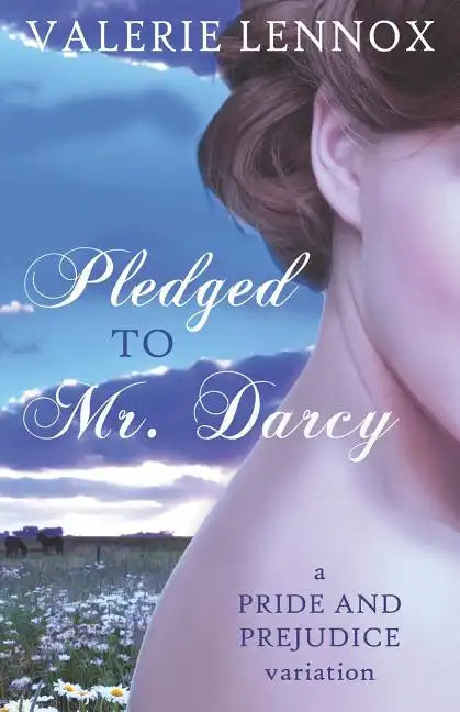 Pledged to Mr. Darcy: a Pride and Prejudice variation - Paperback