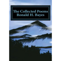 The Collected Poems Ronald H. Bayes - Paperback