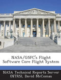 NASA/Gsfc's Flight Software Core Flight System - Paperback
