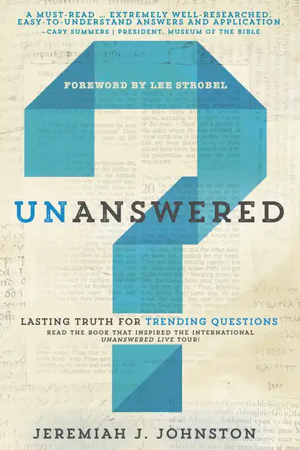 Unanswered: Lasting Truth for Trending Questions - Paperback
