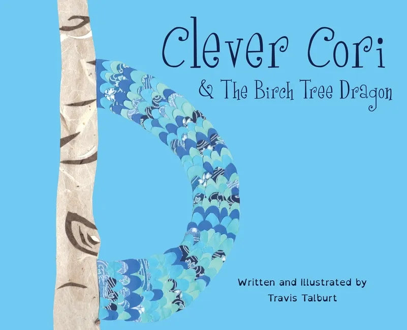 Clever Cori & The Birch Tree Dragon - Hardcover