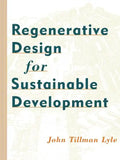 Regenerative Design for Sustainable Development - Paperback