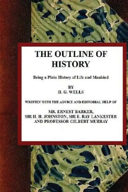 The outline of History, Volume I - Paperback