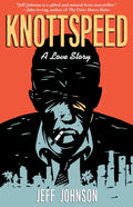 Knottspeed: A Love Story - Hardcover
