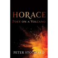 Horace: Poet on a Volcano - Hardcover