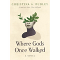 Where Gods Once Walked - Paperback