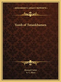 Tomb of Tutankhamen - Hardcover