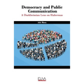 Democracy and public communication: A Durkheimian lens on Habermas - Paperback