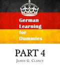 German Learning for Dummies: Part 4 - Paperback