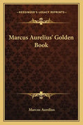 Marcus Aurelius' Golden Book - Paperback