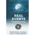 Real Events of Narcissistic Abuse: Someone's Survival Guide - Paperback